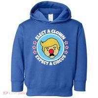 Anti Trump Elect A Clown Expect A Circus Toddler Hoodie thumb 0