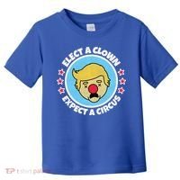 Anti Trump Elect A Clown Expect A Circus Toddler T-Shirt thumb 0