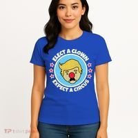 Anti Trump Elect A Clown Expect A Circus Women's T-Shirt thumb 4