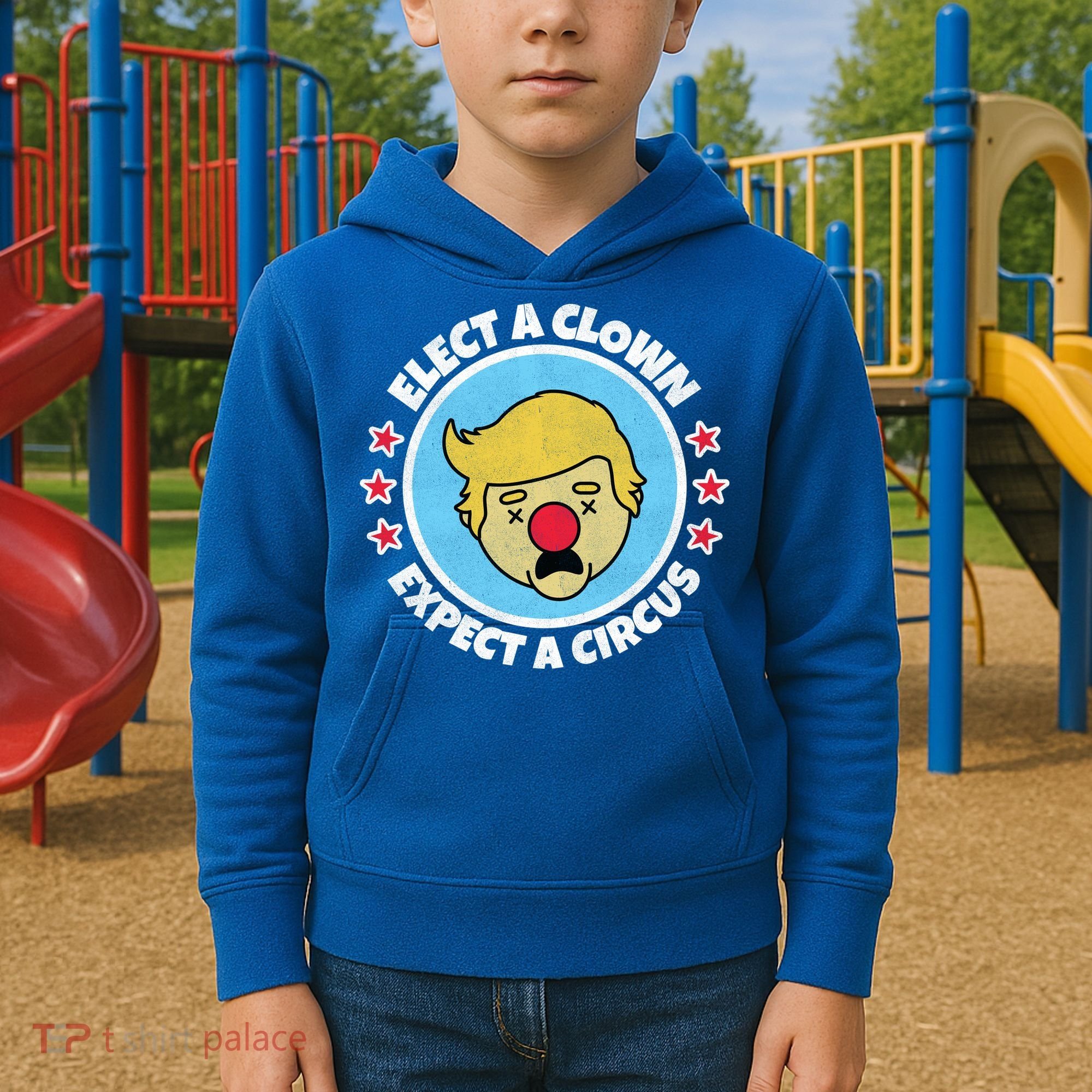 Anti Trump Elect A Clown Expect A Circus Kids Hoodie