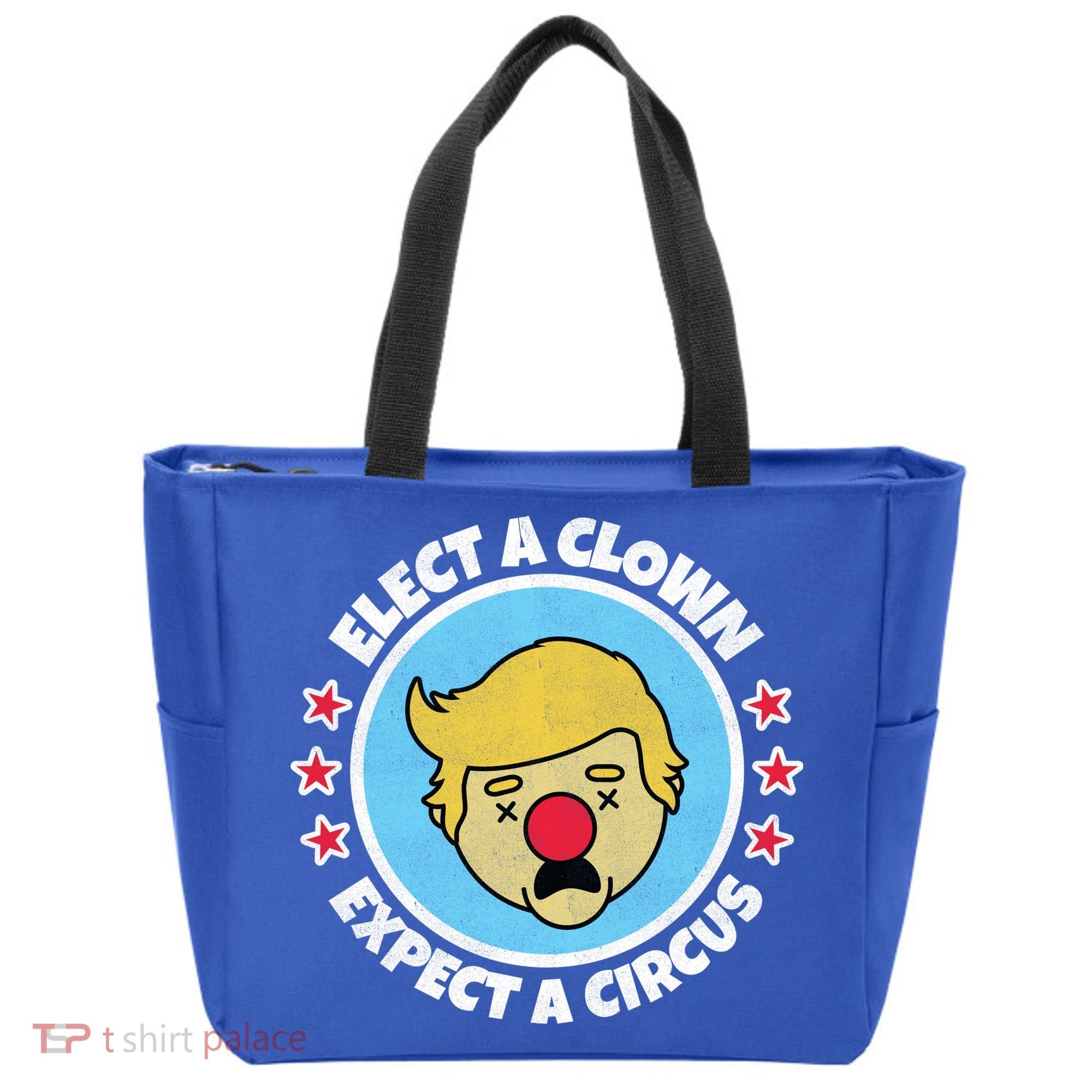 Anti Trump Elect A Clown Expect A Circus Tote Bag