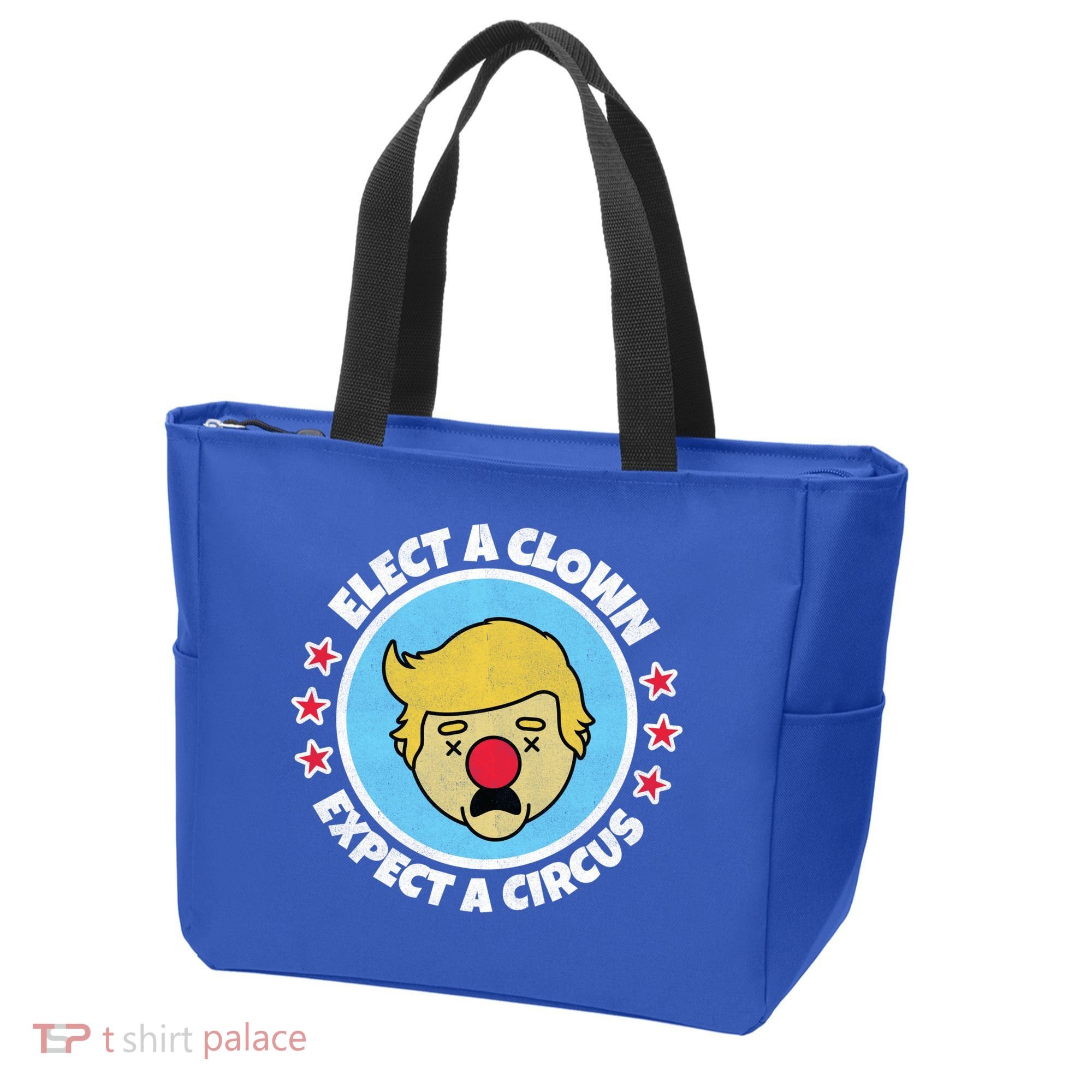 Anti Trump Elect A Clown Expect A Circus Tote Bag