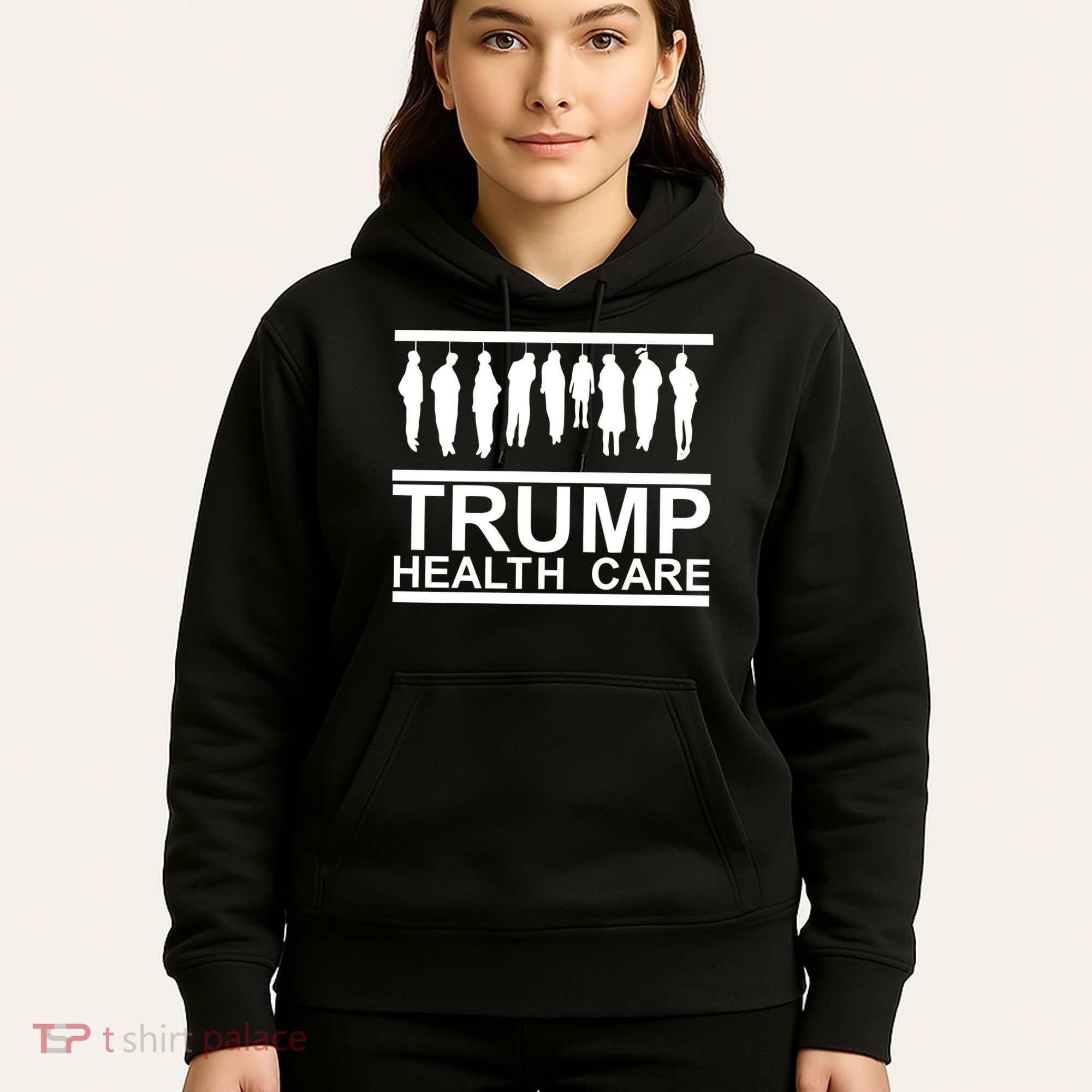 Anti Trump Health Care Hoodie