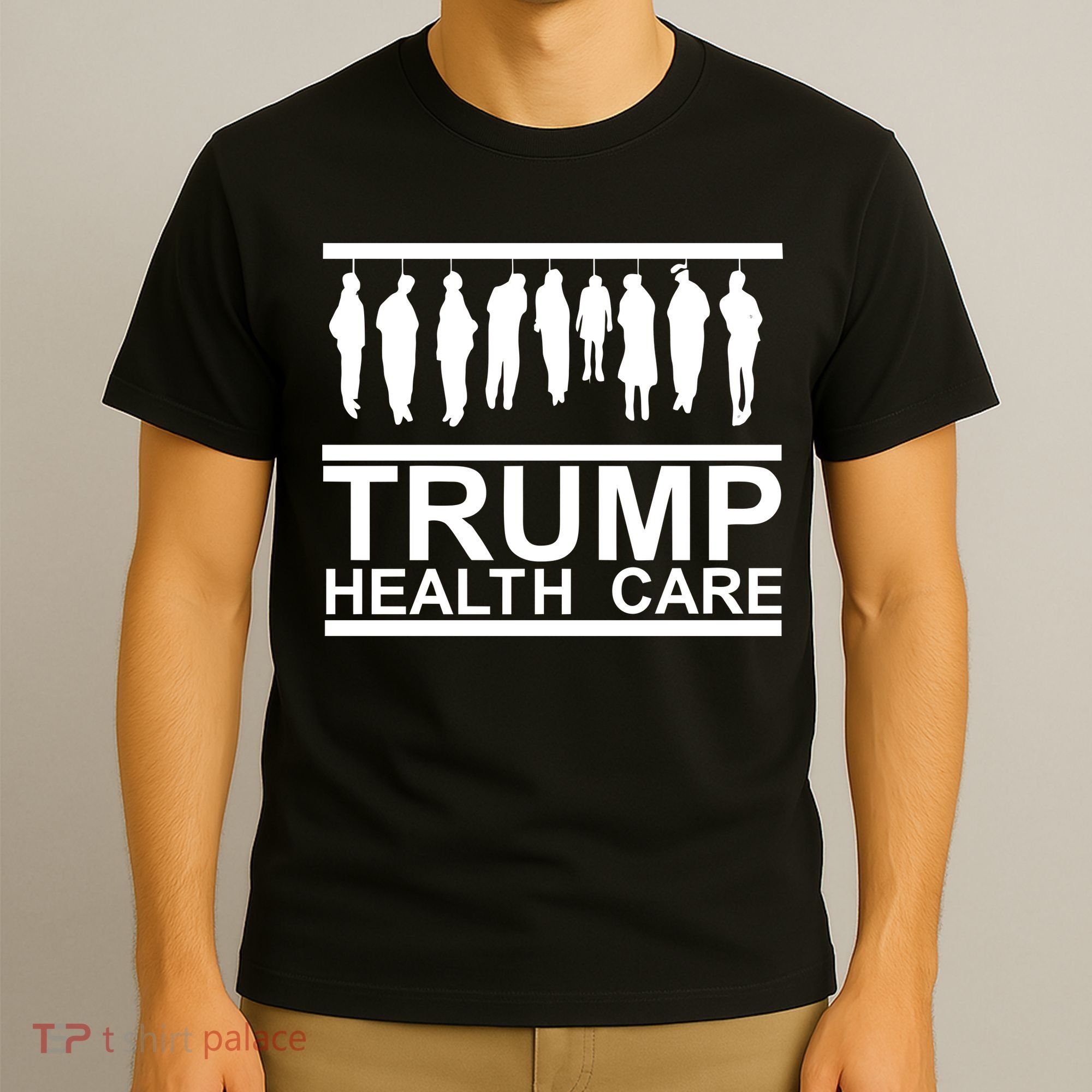Anti Trump Health Care T-Shirt