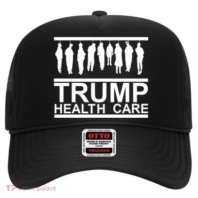 Anti Trump Health Care Hat