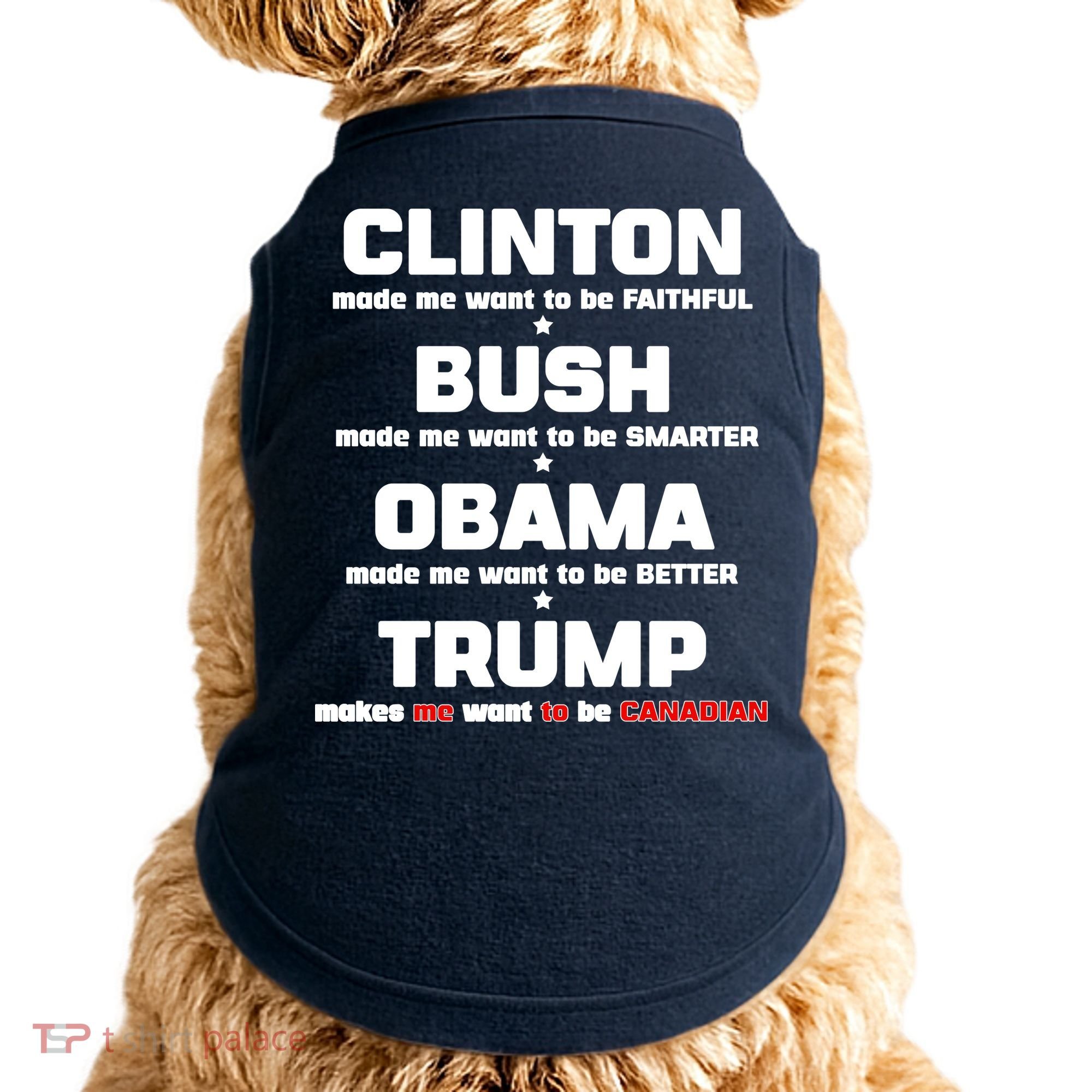 Anti Trump Makes Me Want To Be Canadian Doggie Tank