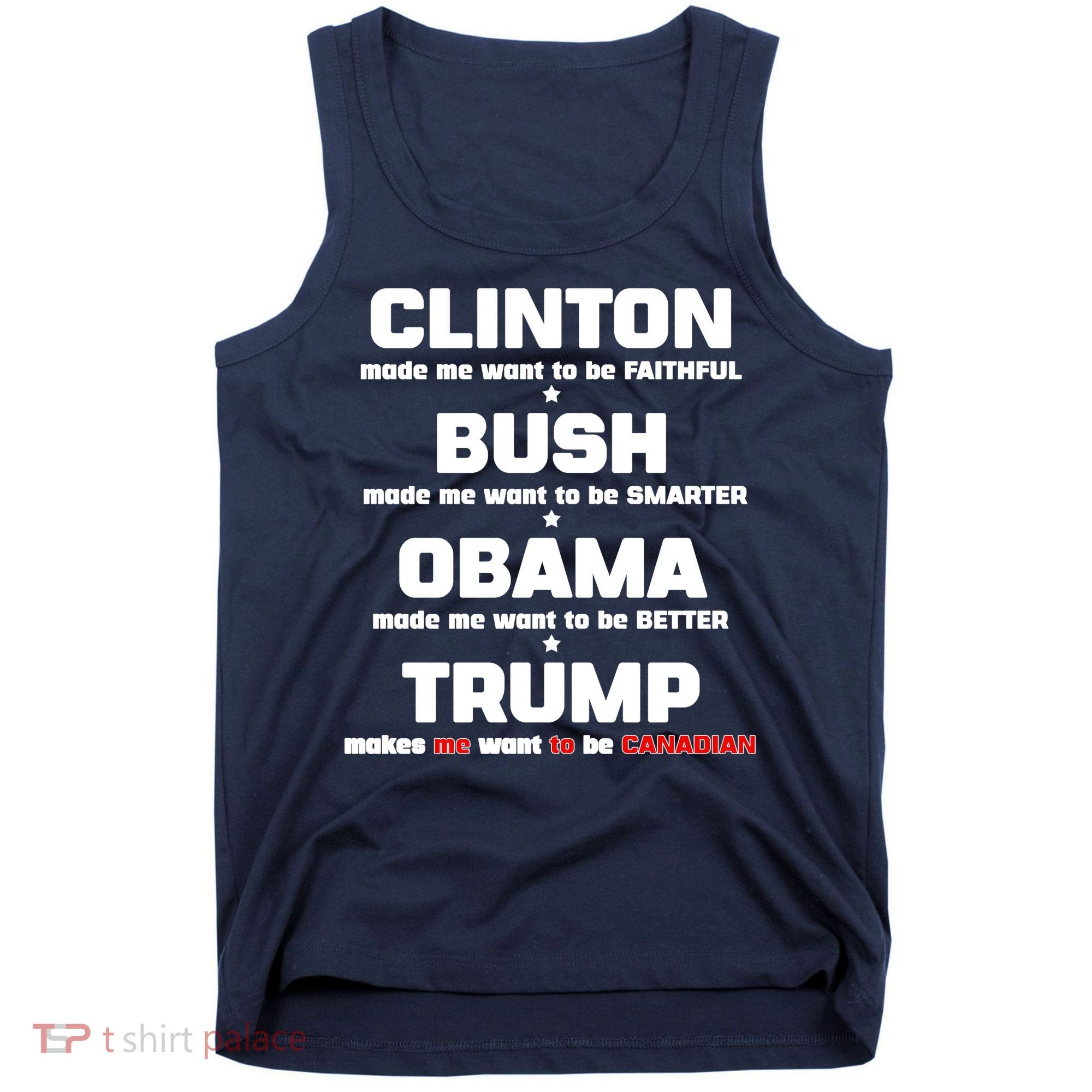 Anti Trump Makes Me Want To Be Canadian Tank Top