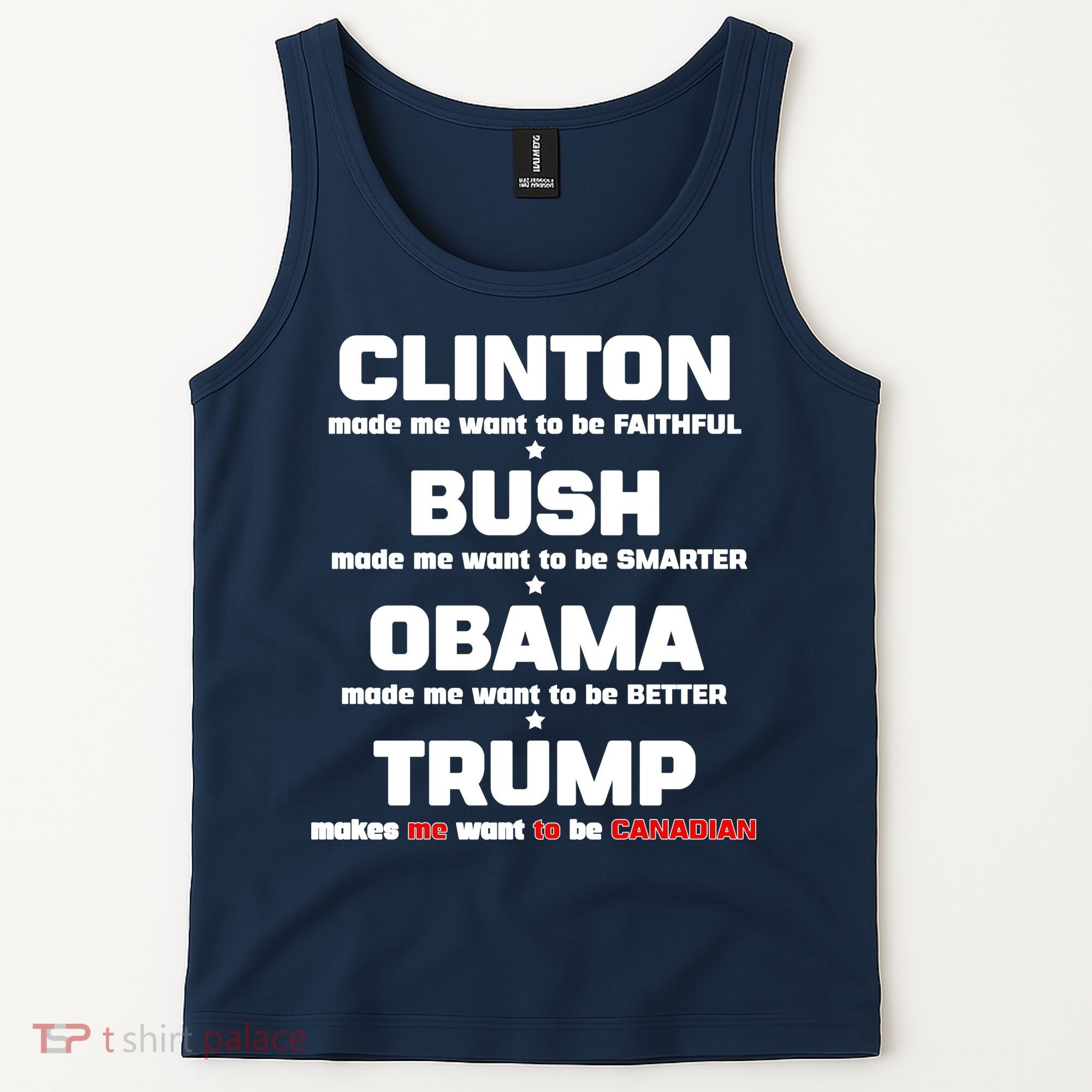 Anti Trump Makes Me Want To Be Canadian Tank Top