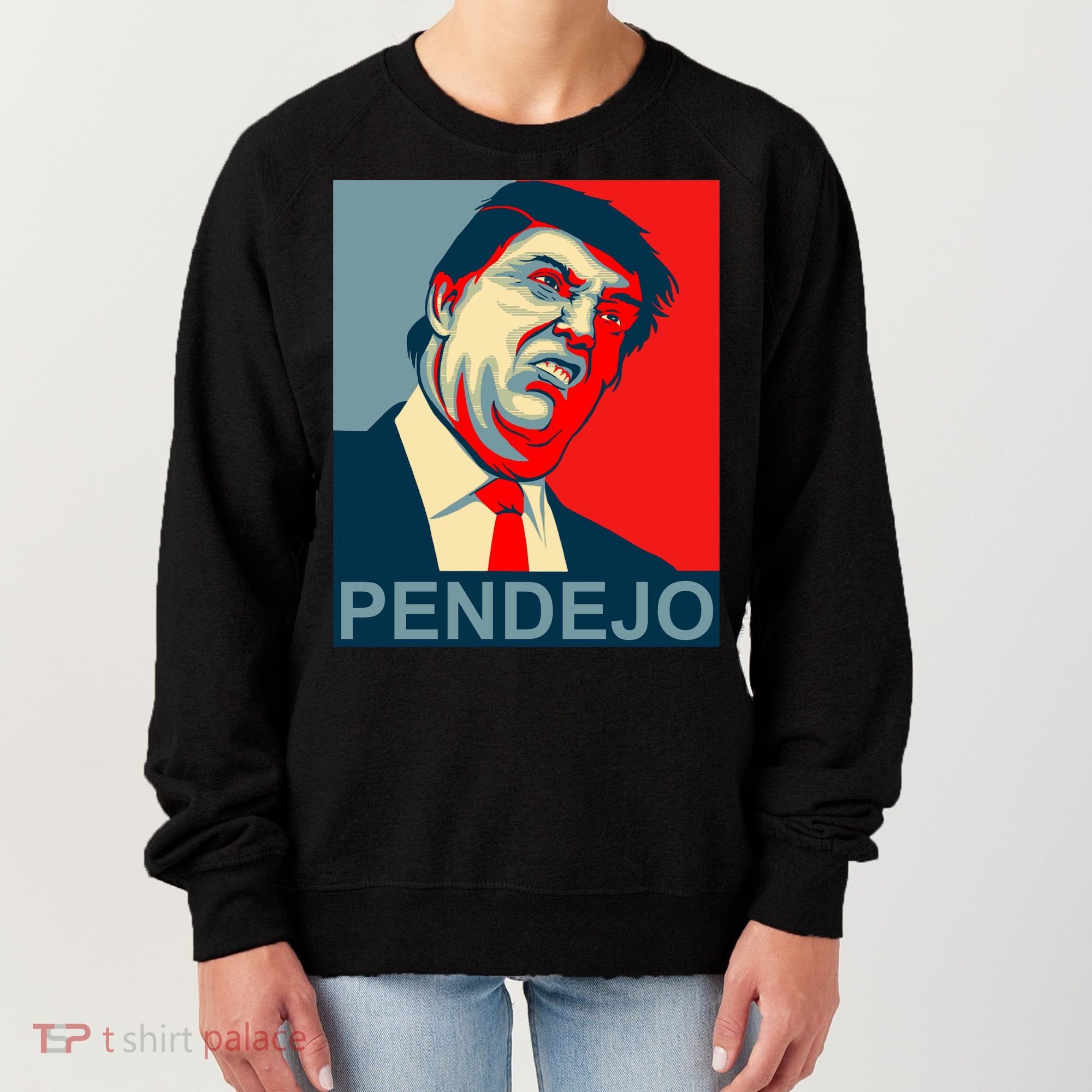 Anti Trump Pendejo Never Trump Not My President Women's Sweatshirt