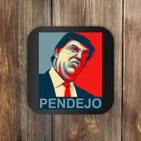 Anti Trump Pendejo Never Trump Not My President Coaster thumb 0