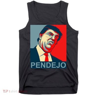 Anti Trump Pendejo Never Trump Not My President Tank Top