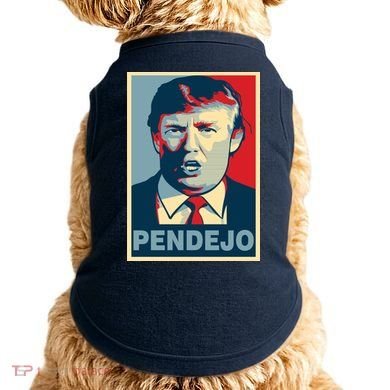 Anti Trump Pendejo Poster Not My President Doggie Tank