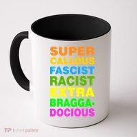 Anti Trump Racist Yes Love Equality No Homophobia Coffee Mug thumb 0