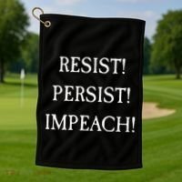 Anti Trump Resist Persist Impeach Impeachment Golf Towel thumb 1