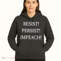 Anti Trump Resist Persist Impeach Impeachment Hoodie thumb 5