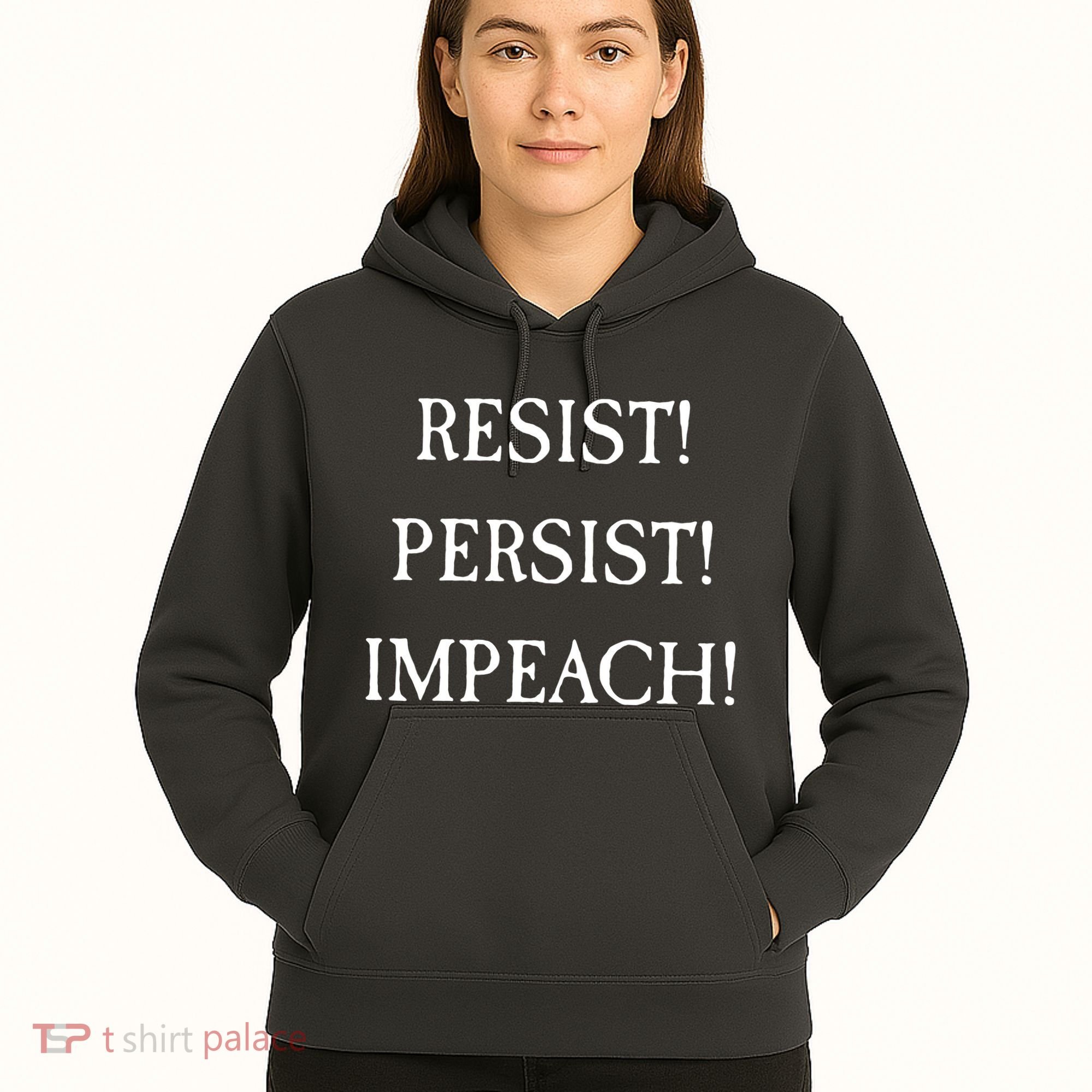 Anti Trump Resist Persist Impeach Impeachment Hoodie