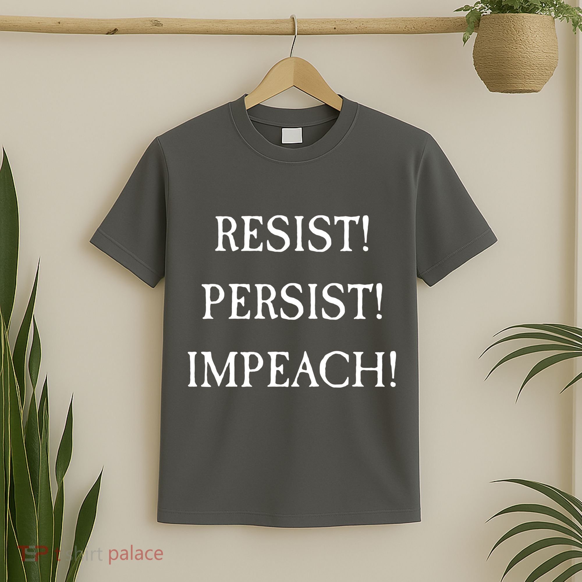 Anti Trump Resist Persist Impeach Impeachment T-Shirt