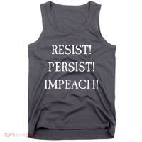 Anti Trump Resist Persist Impeach Impeachment Tank Top thumb 0