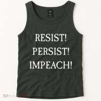 Anti Trump Resist Persist Impeach Impeachment Tank Top thumb 2