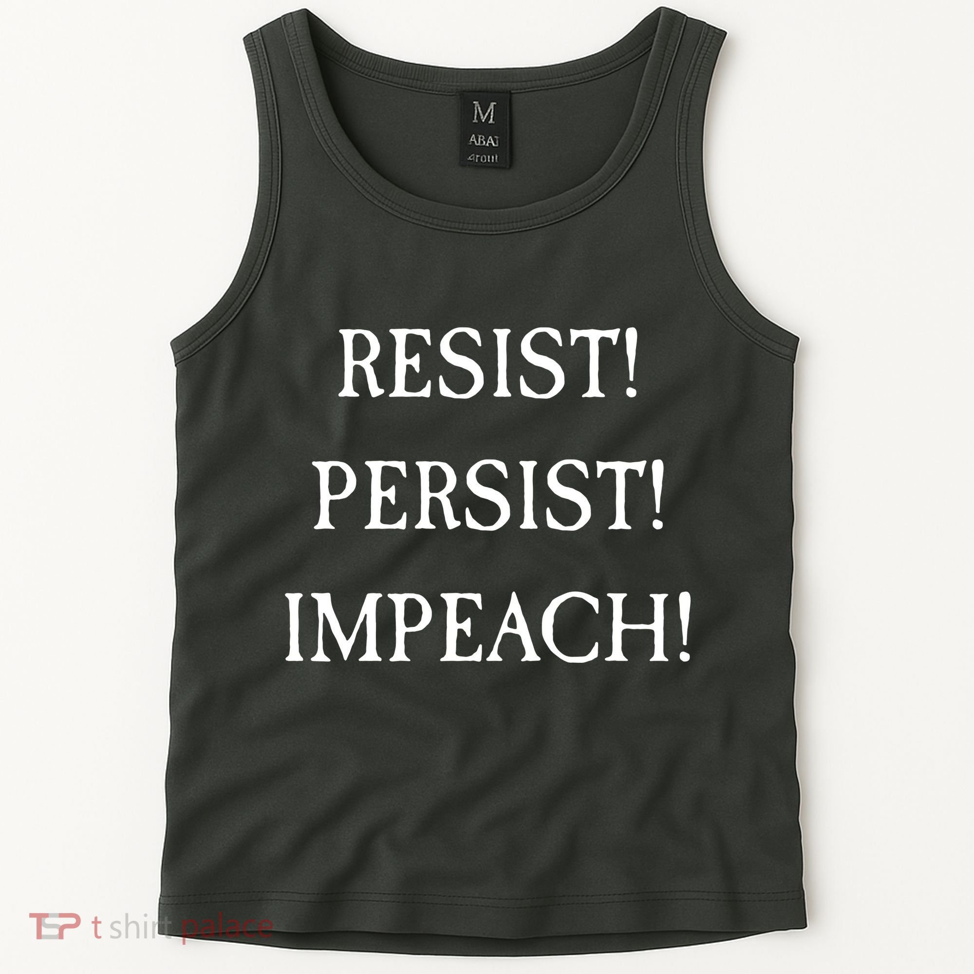 Anti Trump Resist Persist Impeach Impeachment Tank Top
