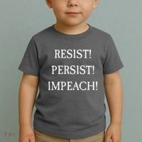 Anti Trump Resist Persist Impeach Impeachment Toddler T-Shirt thumb 2
