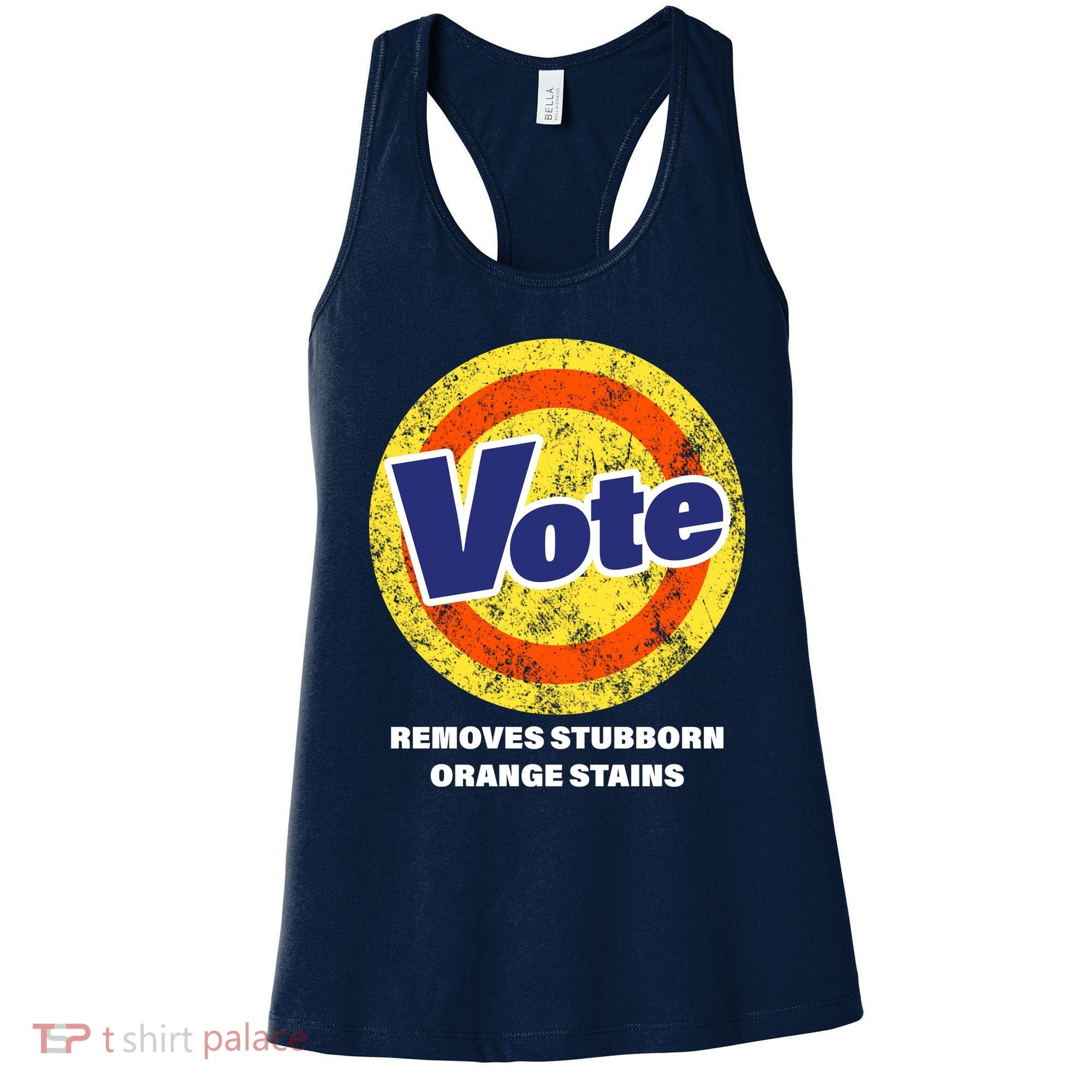 Anti-Trump Vote Removes Stubborn Orange Stains Funny Women's Tank Top