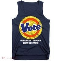 Anti-Trump Vote Removes Stubborn Orange Stains Funny Tank Top thumb 0