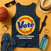 Anti-Trump Vote Removes Stubborn Orange Stains Funny Tank Top thumb 4