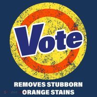Anti-Trump Vote Removes Stubborn Orange Stains Funny Women's T-Shirt thumb 6