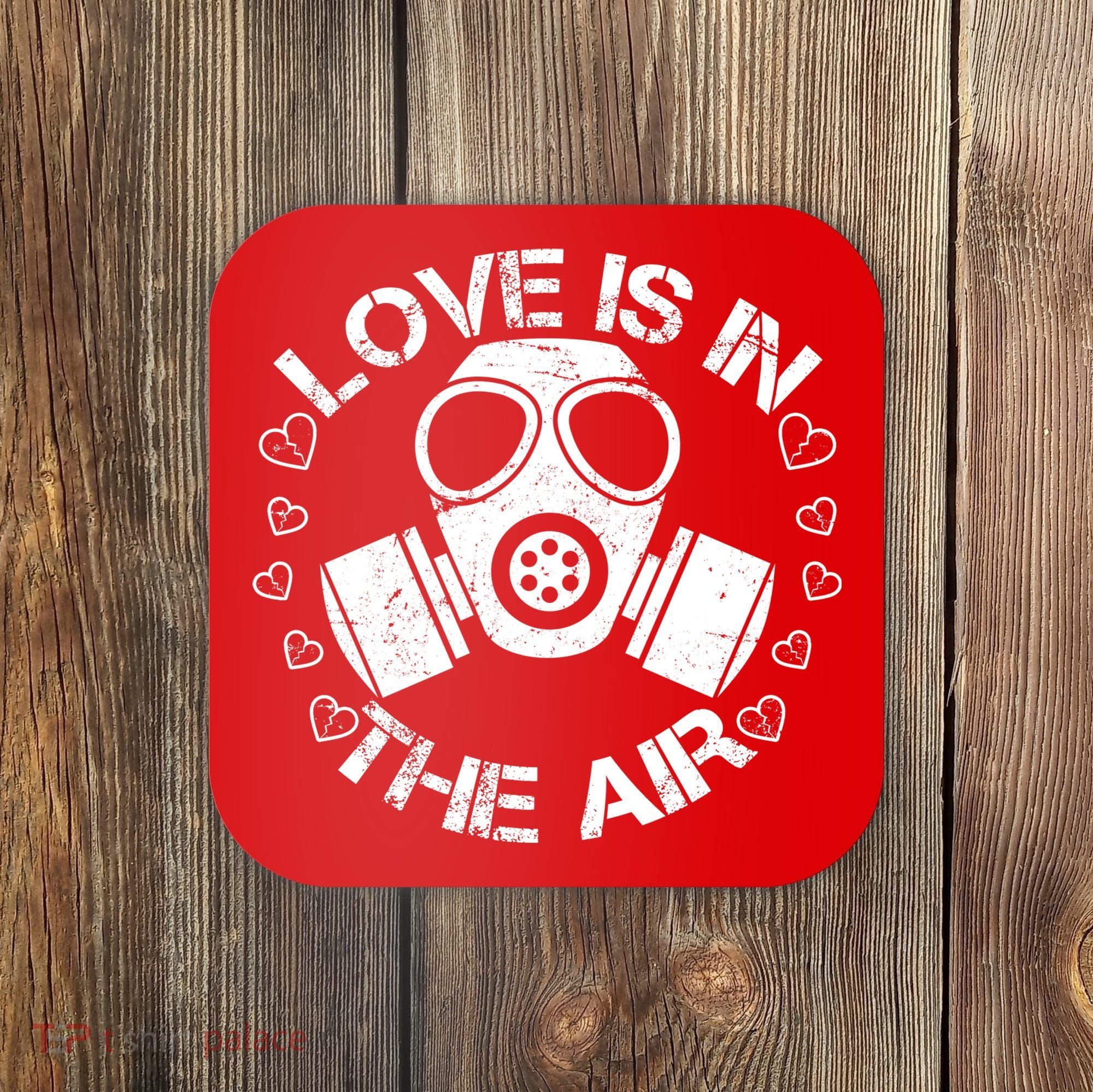 Anti-Valentine Love Is In The Air Coaster