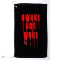 Awake Not Woke Patriotic American Pride Bloody Golf Towel thumb 0