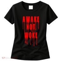 Awake Not Woke Patriotic American Pride Bloody Women's T-Shirt thumb 0