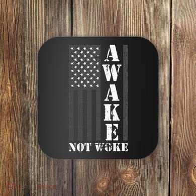 Awake Not Woke Coaster