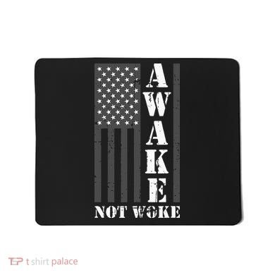 Awake Not Woke Mousepad