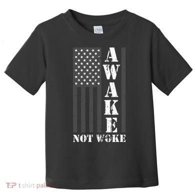 Awake Not Woke Toddler T-Shirt