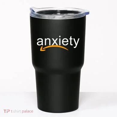 Anxiety Tumbler