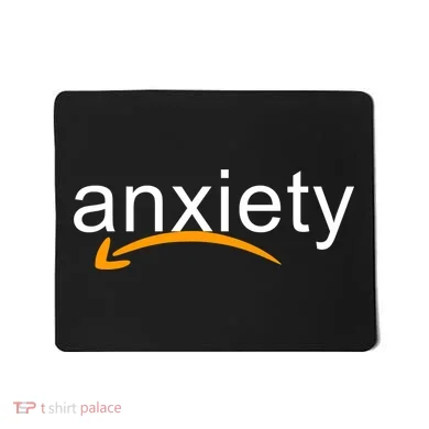 Anxiety Mousepad