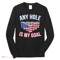 Any Goal Is A Hole USA Beer Bong Party Long Sleeve Shirt thumb 0