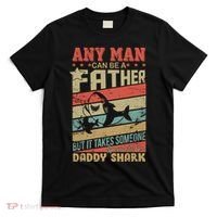 Any Man Can Be A Father Daddy Shark T-Shirt thumb 0