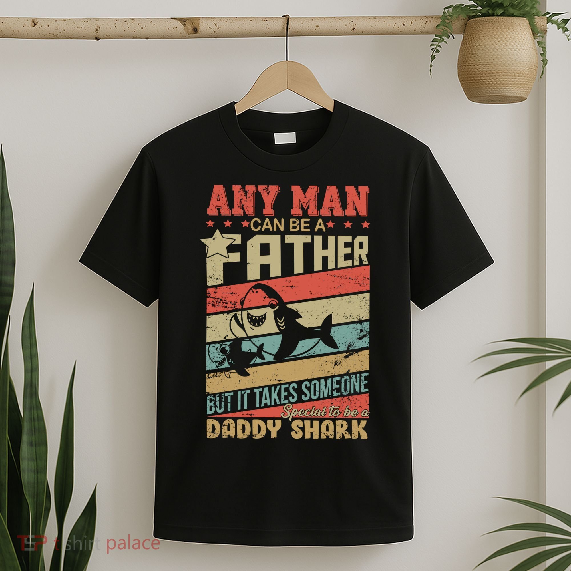 Any Man Can Be A Father Daddy Shark T-Shirt