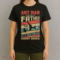 Any Man Can Be A Father Daddy Shark T-Shirt thumb 4