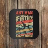 Any Man Can Be A Father Daddy Shark Coaster thumb 0