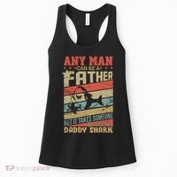 Any Man Can Be A Father Daddy Shark Women's Tank Top thumb 0