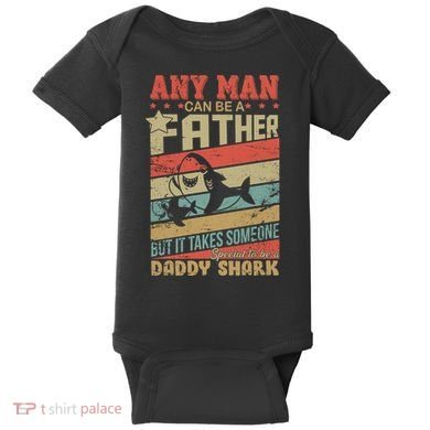 Any Man Can Be A Father Daddy Shark Baby Bodysuit