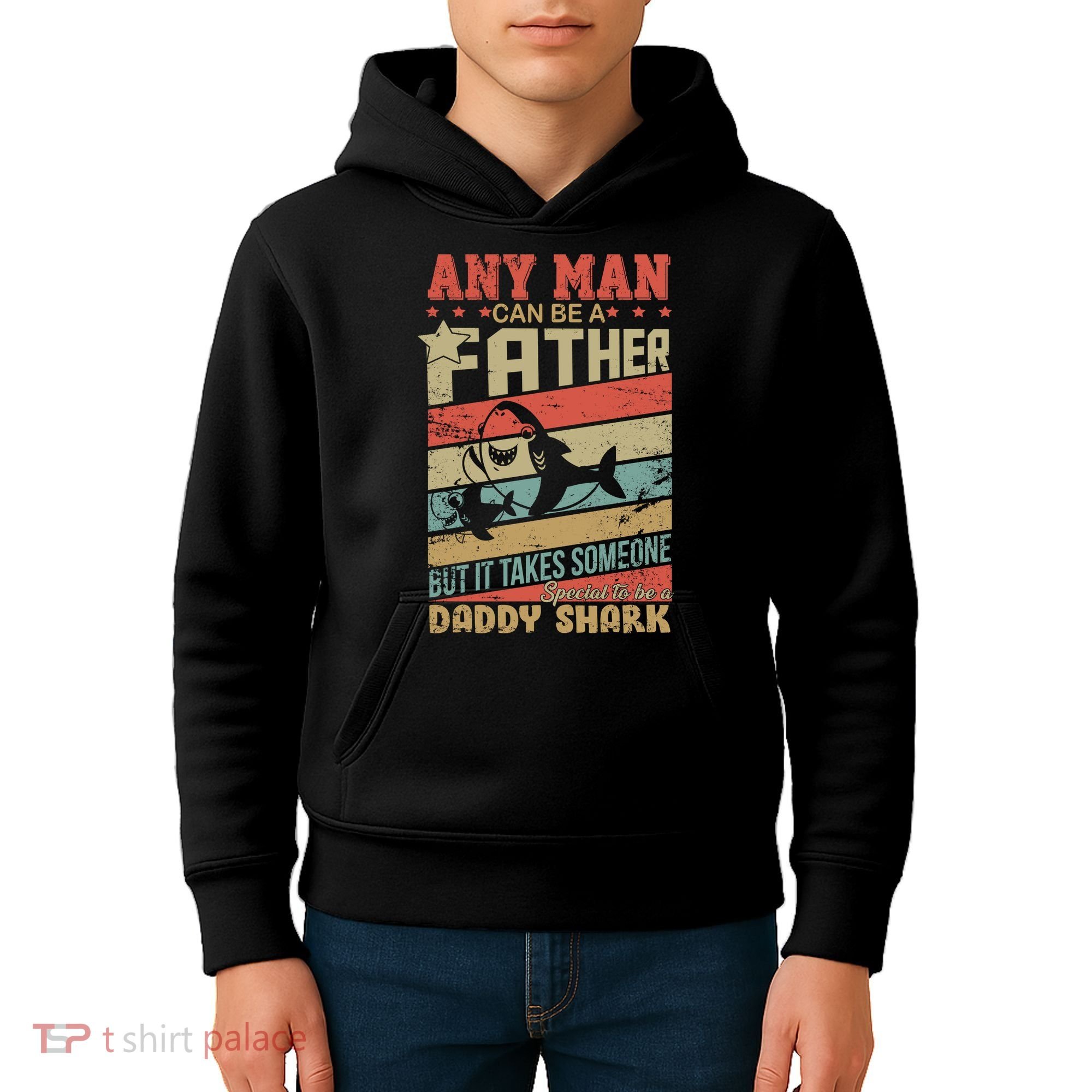 Any Man Can Be A Father Daddy Shark Kids Hoodie