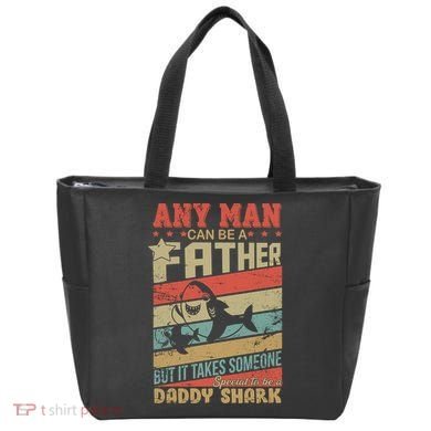 Any Man Can Be A Father Daddy Shark Tote Bag