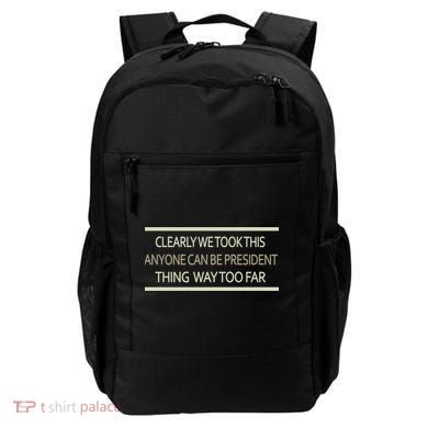 Anyone Can Be President Backpack