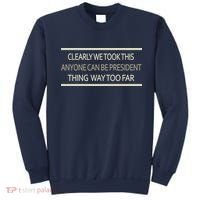 Anyone Can Be President Sweatshirt thumb 0