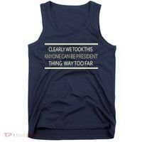 Anyone Can Be President Tank Top thumb 0