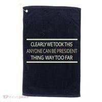 Anyone Can Be President Golf Towel thumb 0